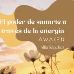 El poder de sanarte a través de la energía